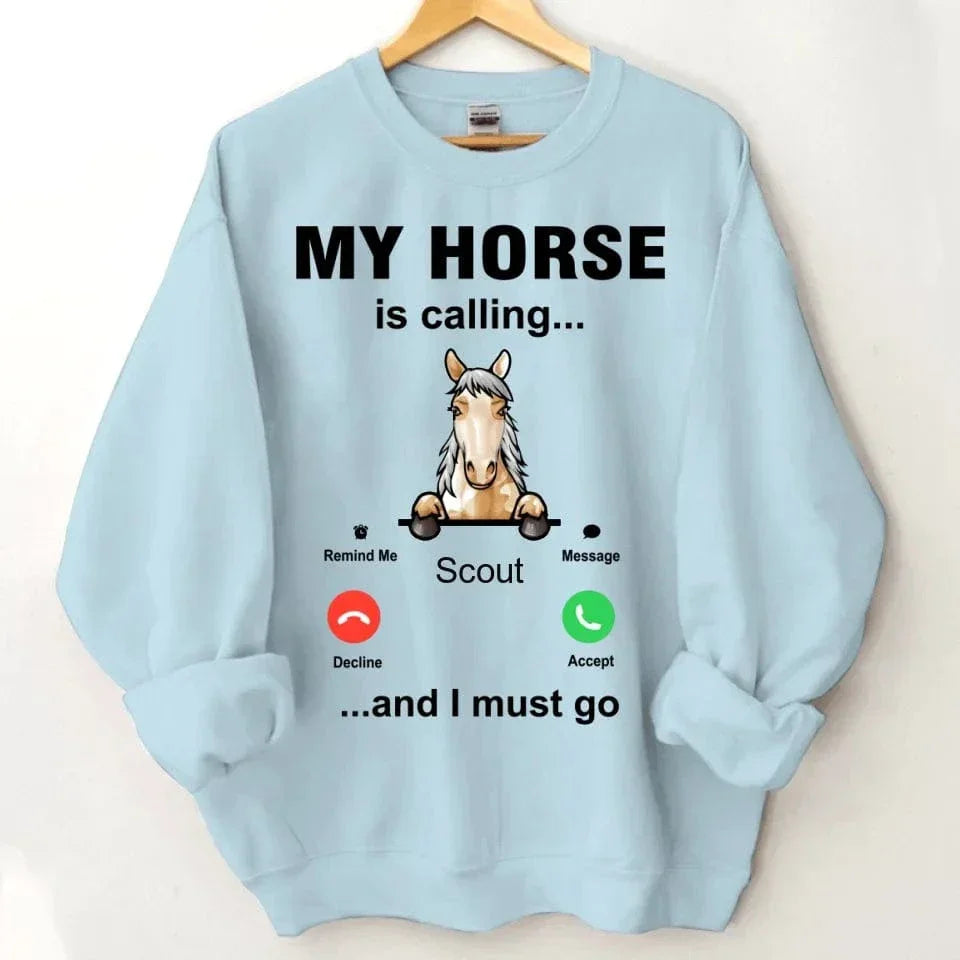 My Horse is Calling - Personalized Sweatshirt - Joliny