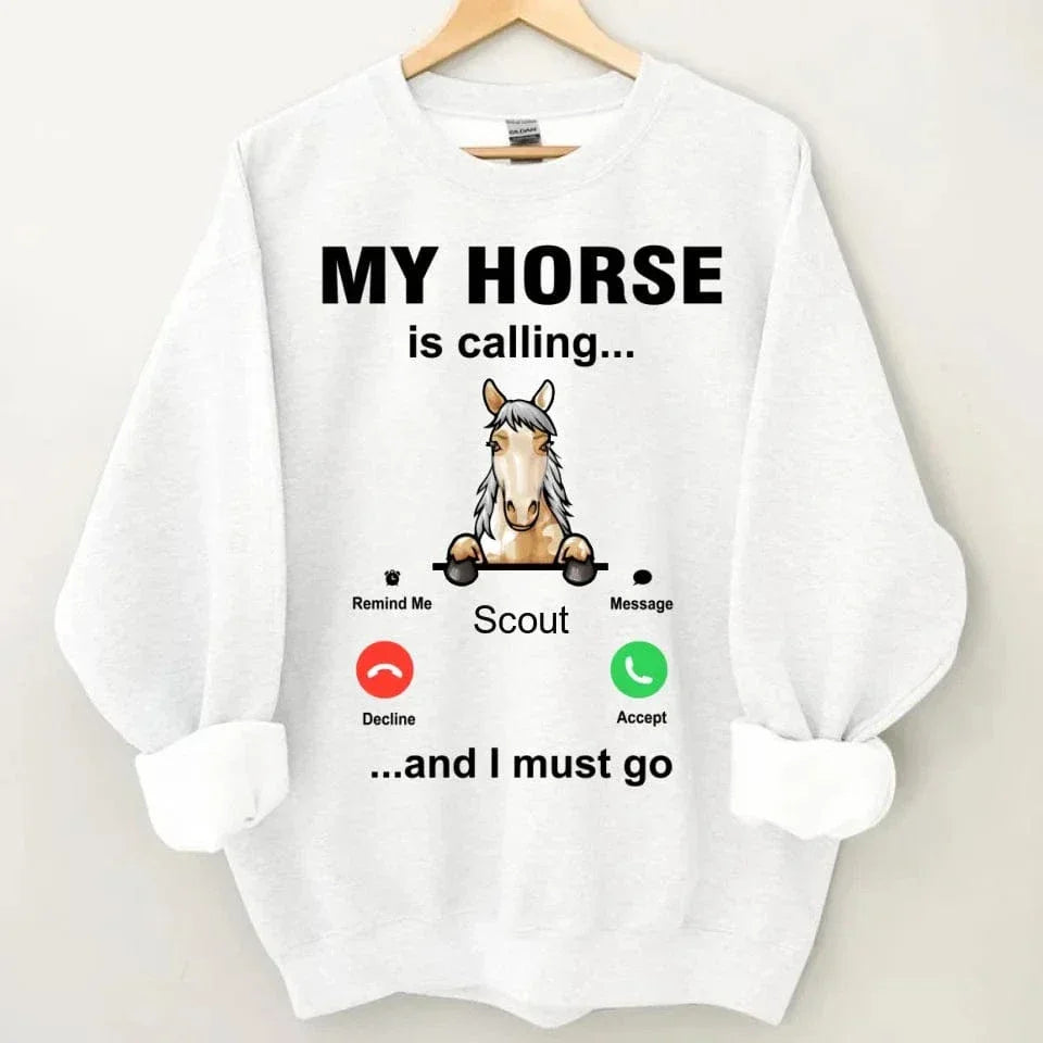 My Horse is Calling - Personalized Sweatshirt - Joliny