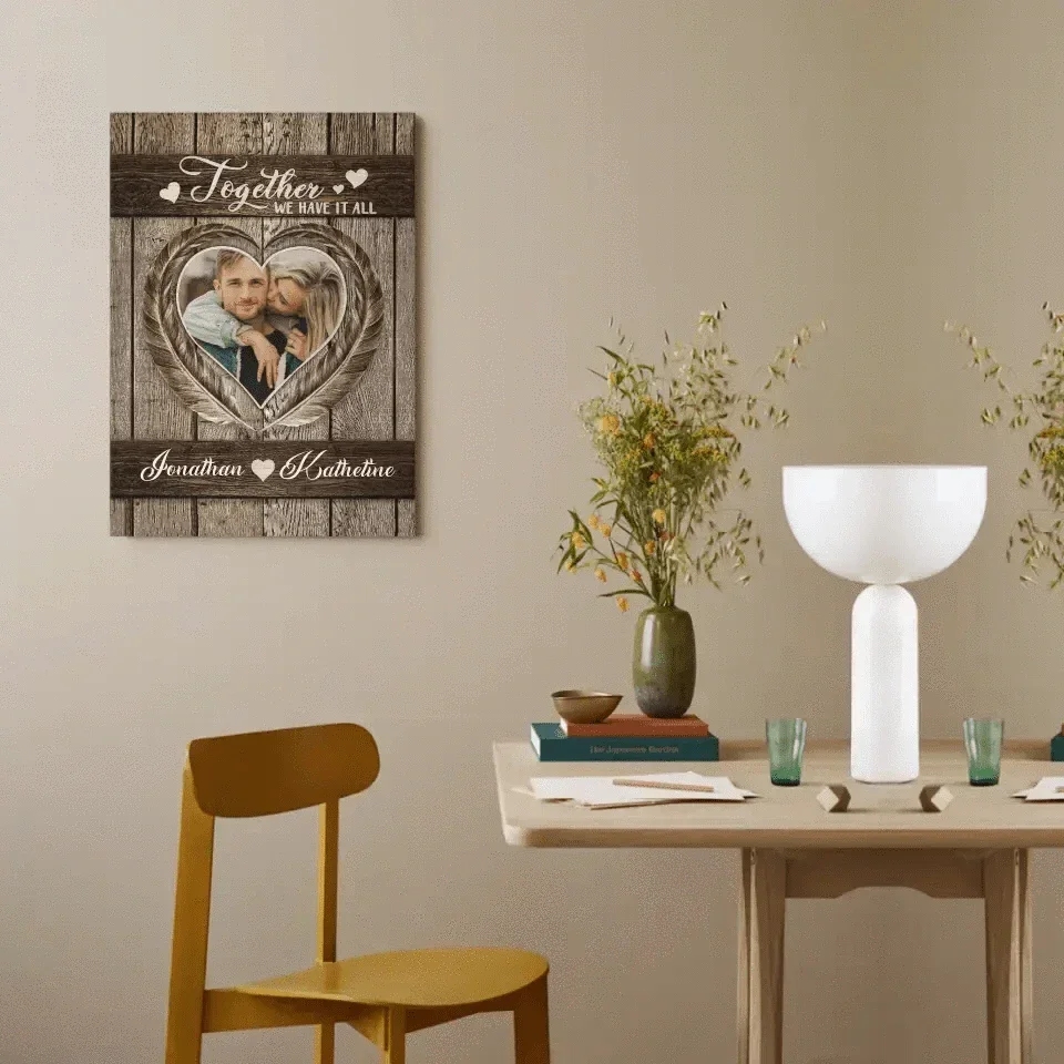 Personalized Couples Canvas Wall Art - Together We Have It All - Joliny