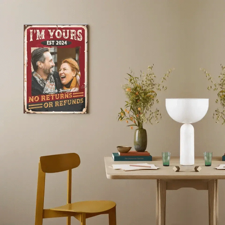 Personalized Custom Photo Canvas Wall Art-I'm Yours, No Returns Or Refunds - Joliny