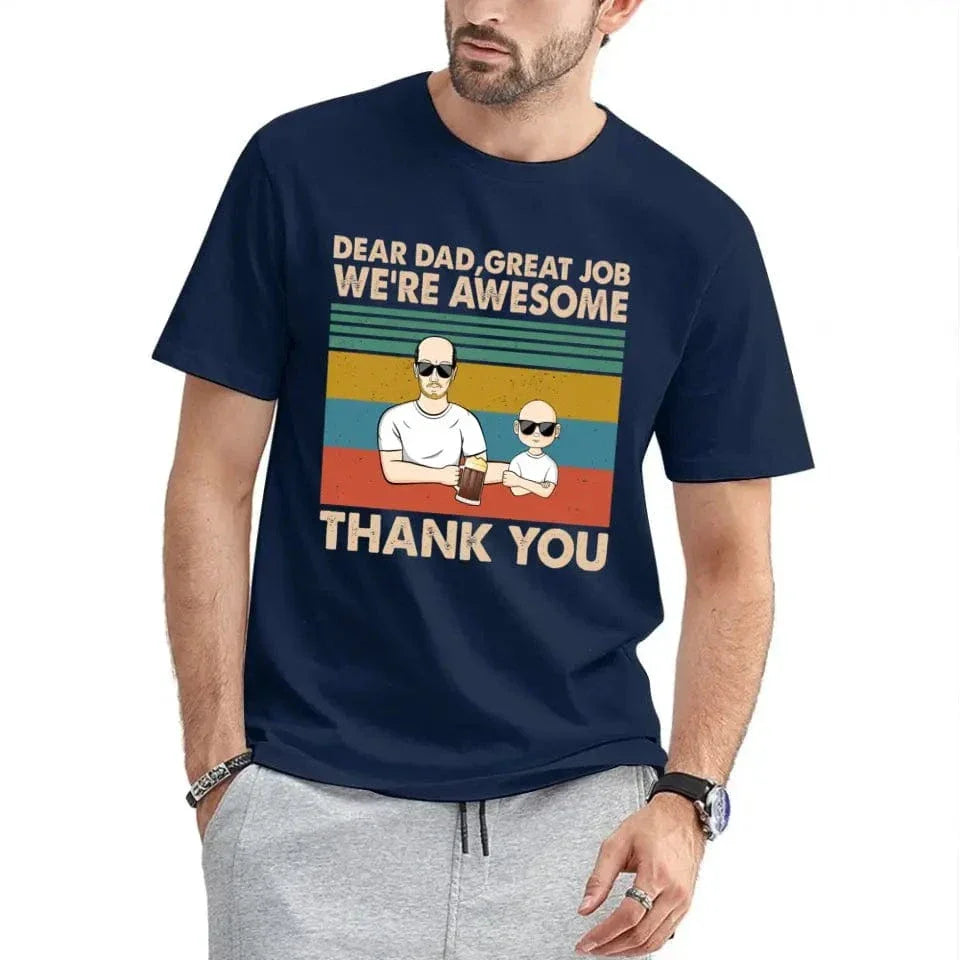 Personalized Custom T Shirt - Dear Dad Grandpa Great Job We're Awesome Thank You - Gift For Father - Joliny