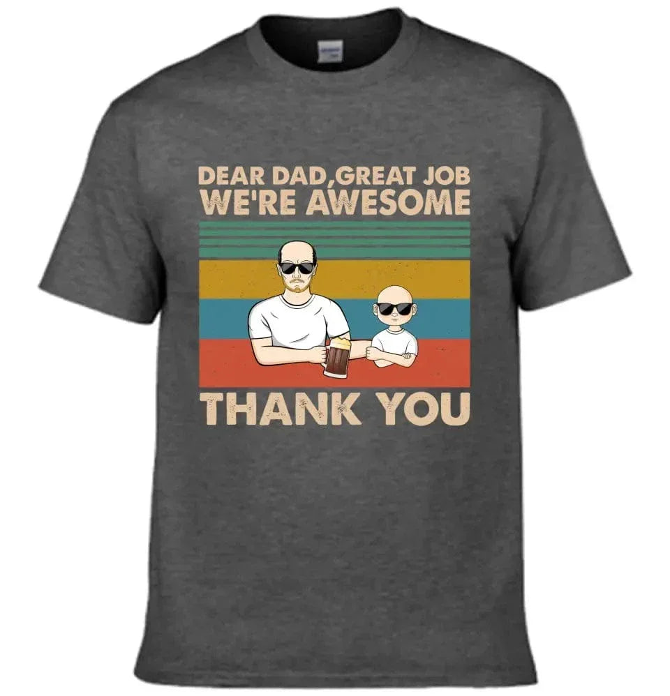 Personalized Custom T Shirt - Dear Dad Grandpa Great Job We're Awesome Thank You - Gift For Father - Joliny