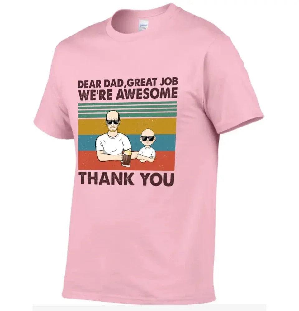 Personalized Custom T Shirt - Dear Dad Grandpa Great Job We're Awesome Thank You - Gift For Father - Joliny