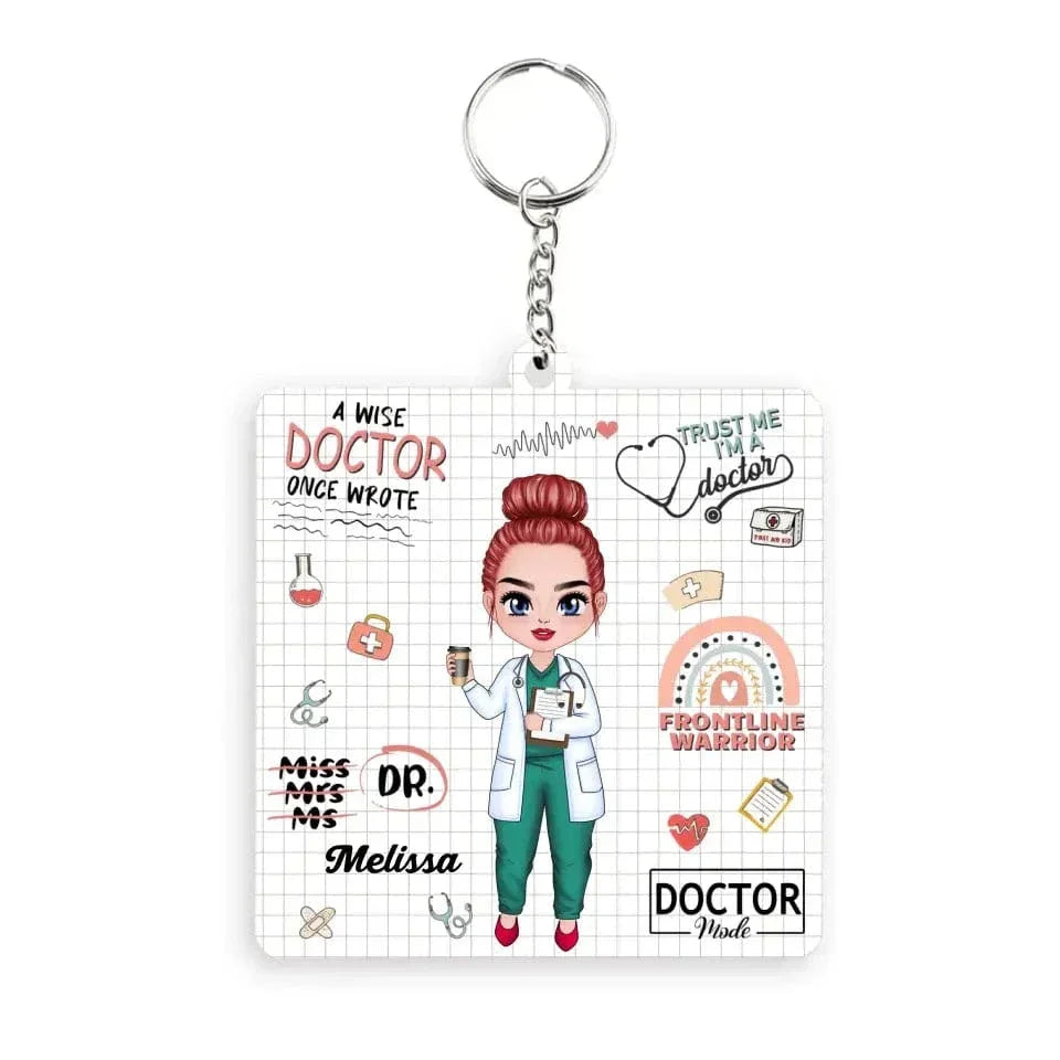 Personalized Fiberboard Keychain - A Wise Doctor Once Wrote - Appreciation Gift For Doctor - Joliny