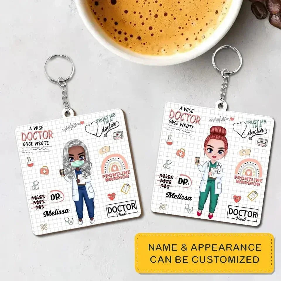 Personalized Fiberboard Keychain - A Wise Doctor Once Wrote - Appreciation Gift For Doctor - Joliny