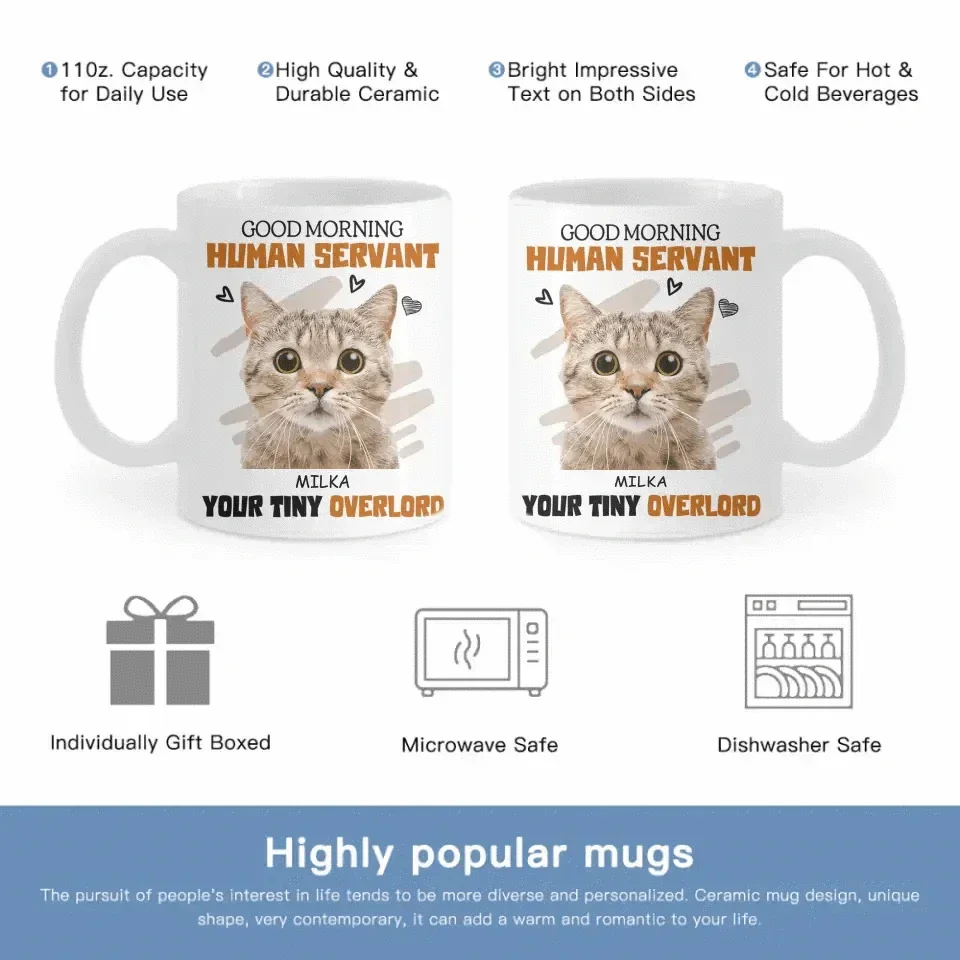 Personalized Mug Custom Photo Cat Dog Good Morning Human Servant - Gift For Pet Lovers - Joliny