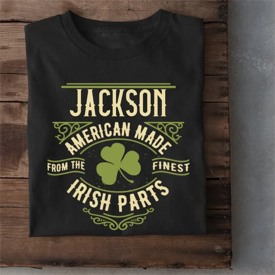Personalized Name St. Patrick Irish Parts T Shirt - Joliny