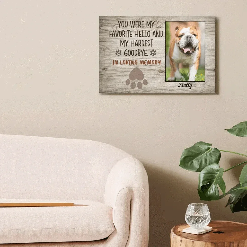 Personalized Photo Canvas For Pet- You Were My Favorite Hello And My Hardest Goodbye - Joliny
