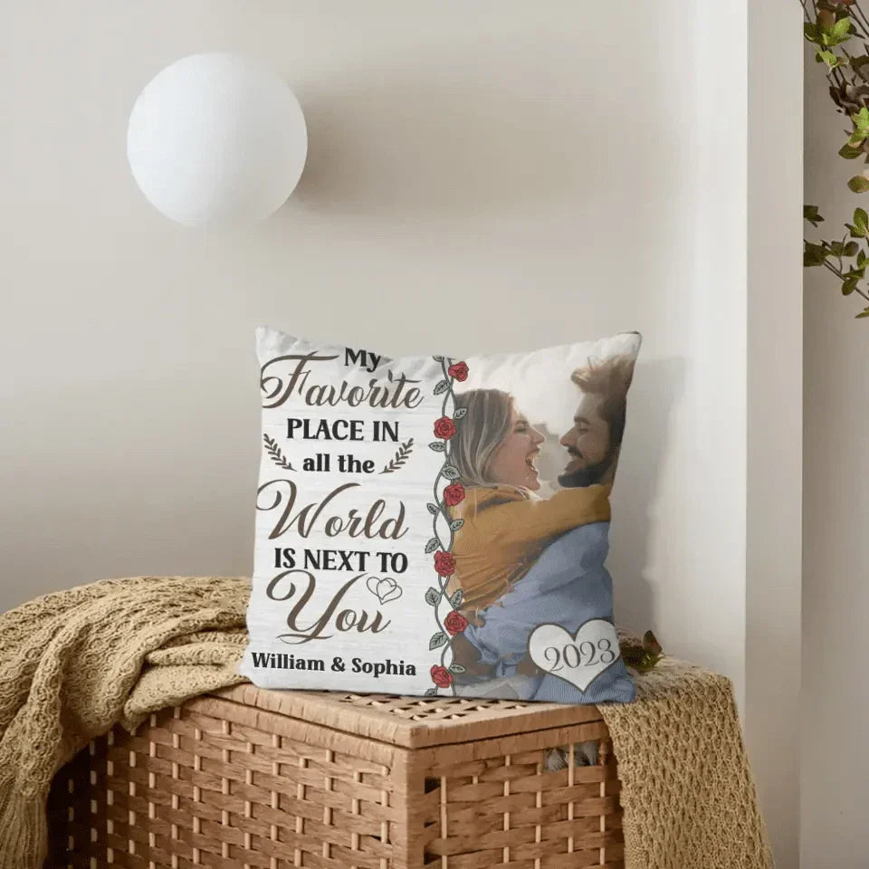 Personalized Photo Pillow - My Favorite Place Is Next To You - Joliny