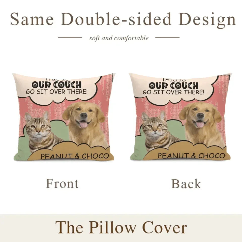 Personalized Pillow Custom Photo Dog Cat Go Sit Over There - Gift For Pet Lovers - Joliny