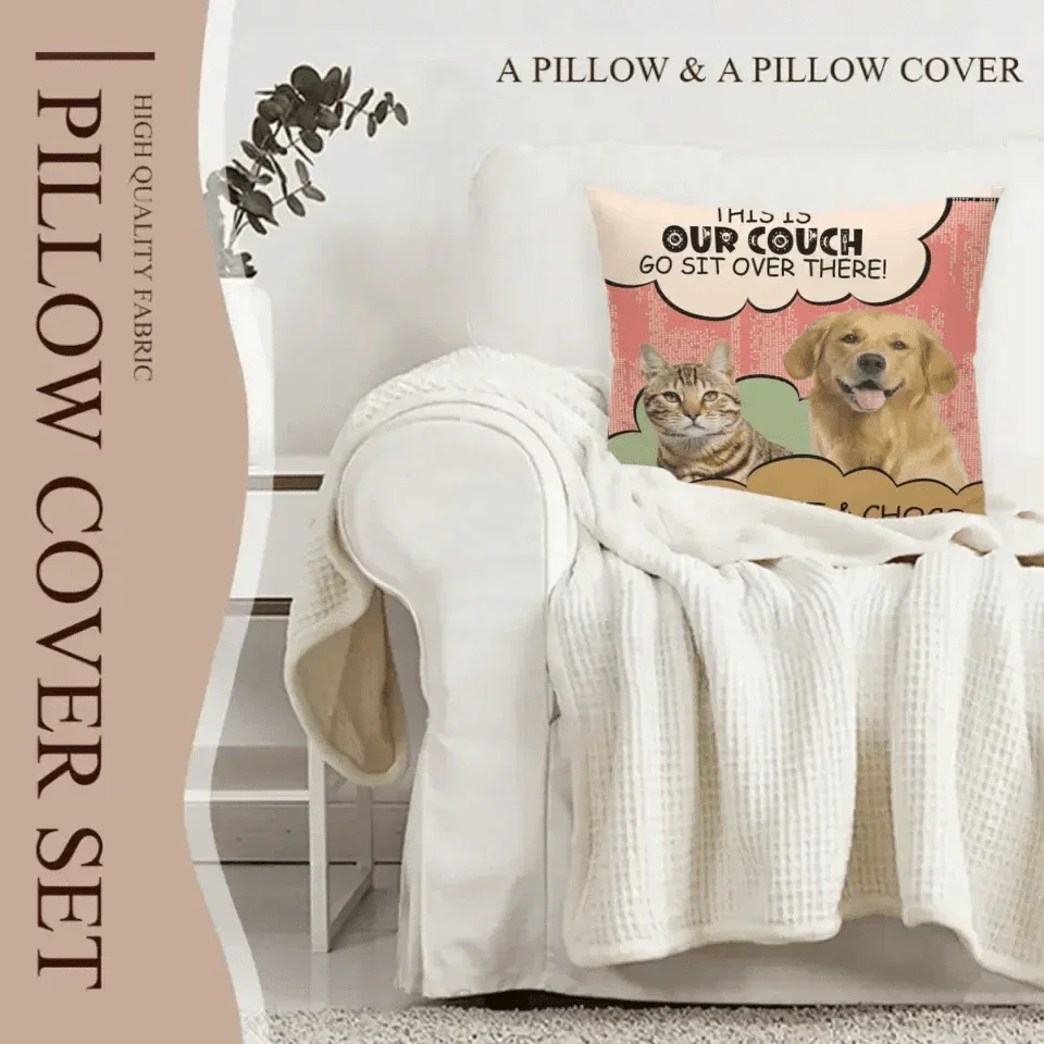 Personalized Pillow Custom Photo Dog Cat Go Sit Over There - Gift For Pet Lovers - Joliny