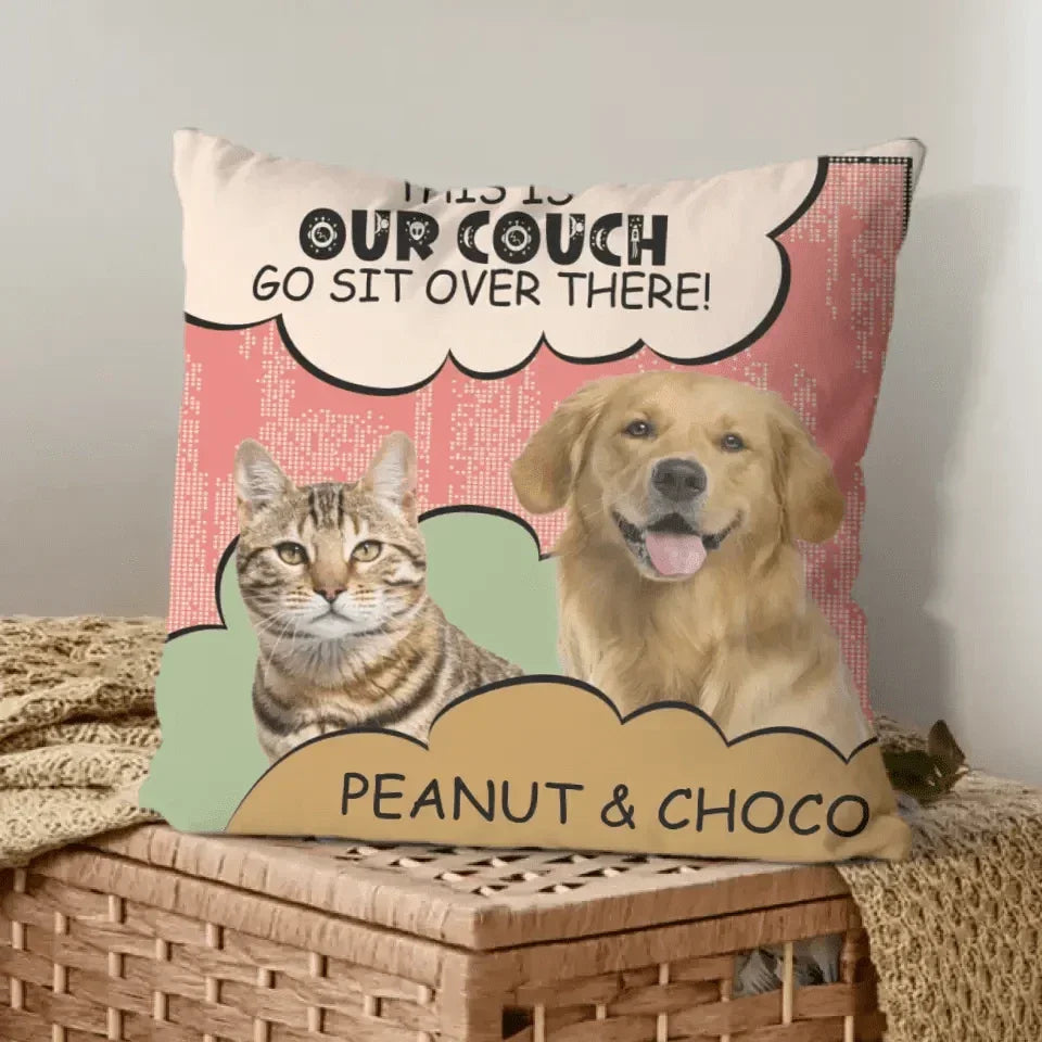 Personalized Pillow Custom Photo Dog Cat Go Sit Over There - Gift For Pet Lovers - Joliny