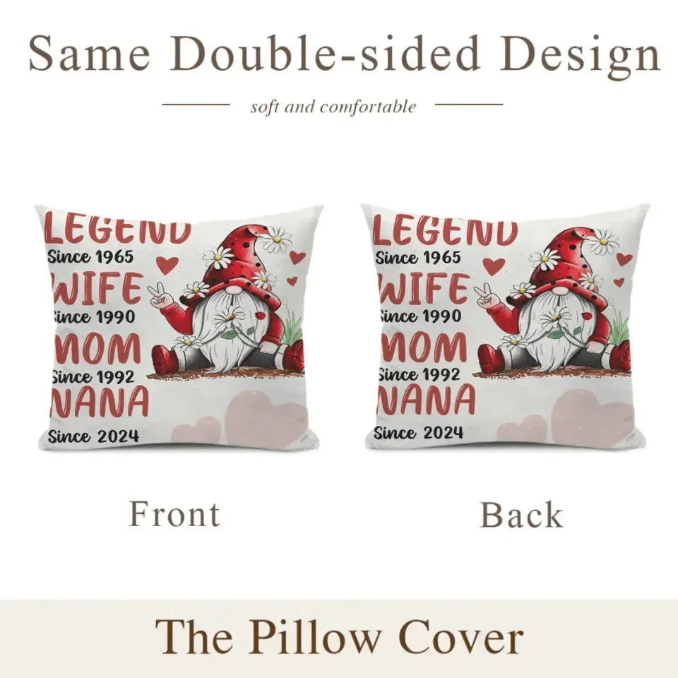 Personalized Pillow - Legend Since, Wife Since, Mom Since, Nana Since - Joliny