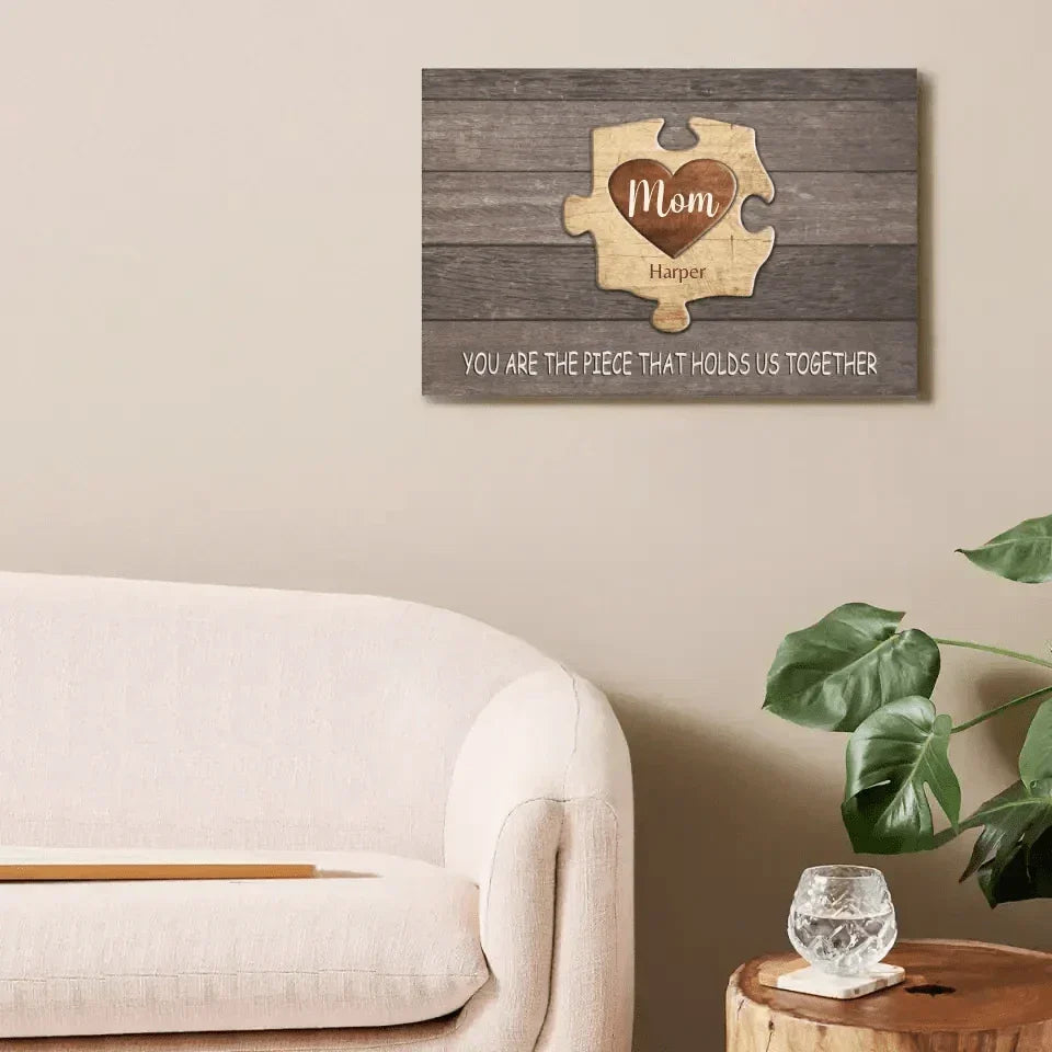 Personalized Puzzle Canvas Wall Art - Mom You Are The Piece That Holds Us Together, Gift For Mother Grandma - Joliny