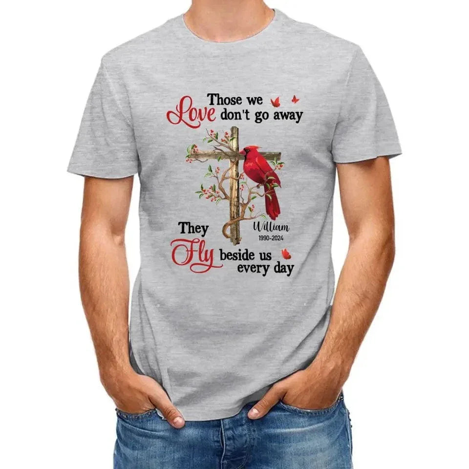 Personalized Shirt - Those We Love Don‘t Go Away - Joliny