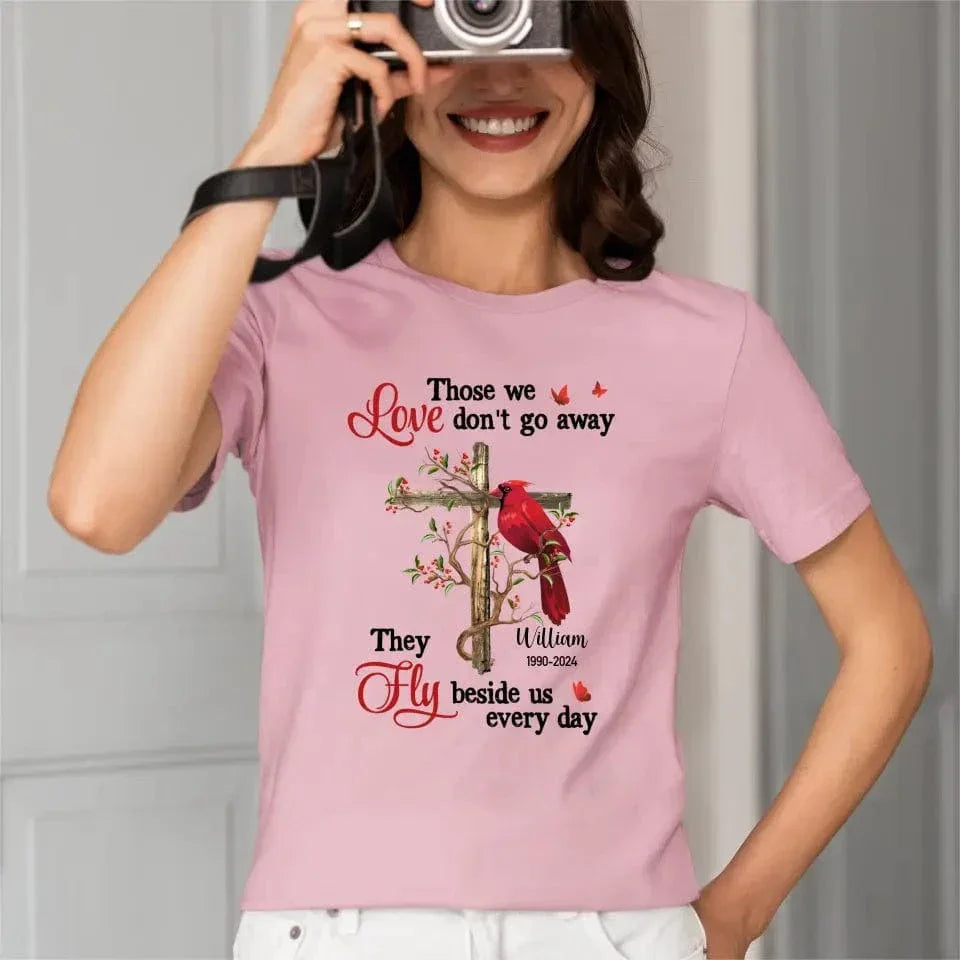 Personalized Shirt - Those We Love Don‘t Go Away - Joliny