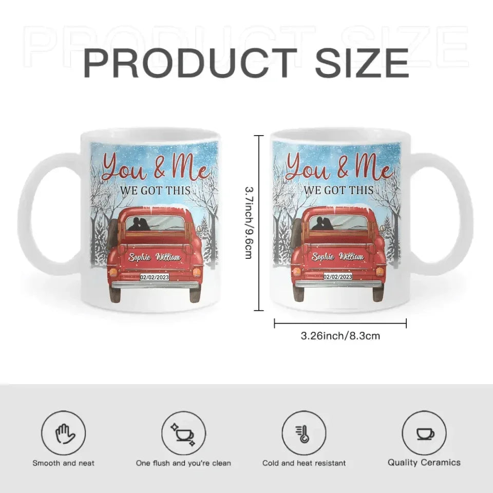 Personalized Valentine Couple Mug - You And Me We Got This Winter Season Truck - Joliny