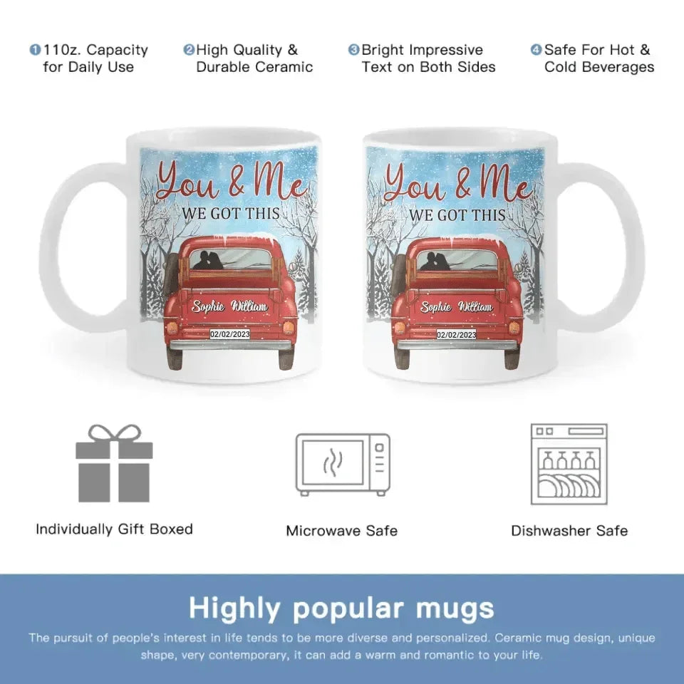 Personalized Valentine Couple Mug - You And Me We Got This Winter Season Truck - Joliny