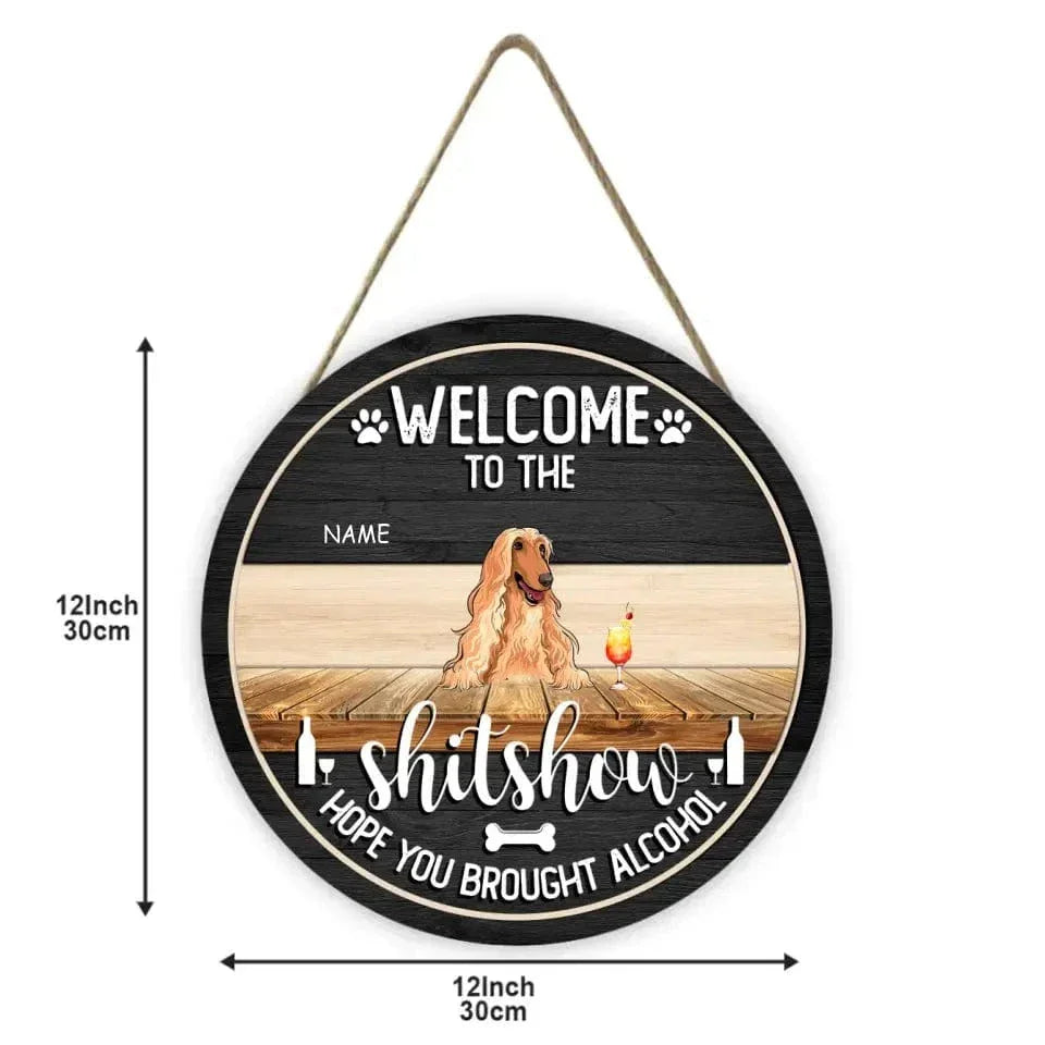 Personalized Welcome Door Sign For Pet Lovers - Welcome To The Shitshow Signs - Joliny
