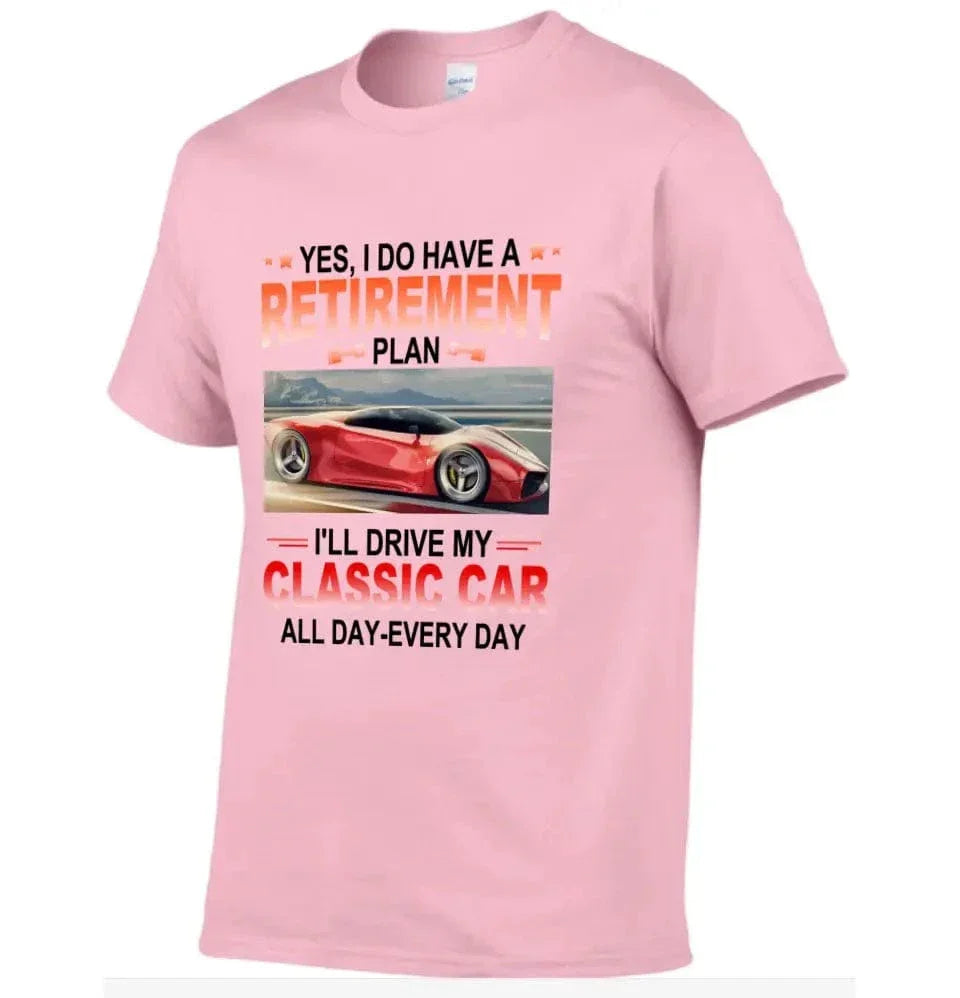 Retirement Plan - Classic Picture Custom T-Shirts for Classic Car Lovers - Joliny