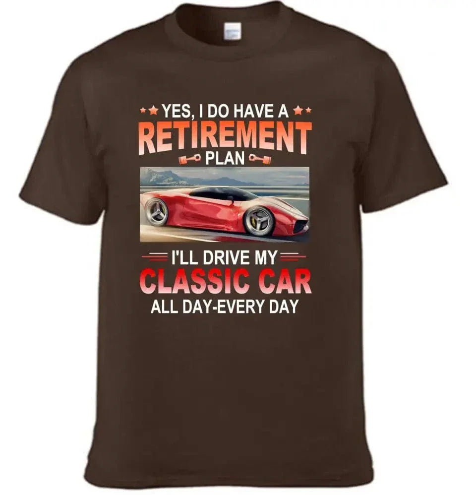 Retirement Plan - Classic Picture Custom T-Shirts for Classic Car Lovers - Joliny