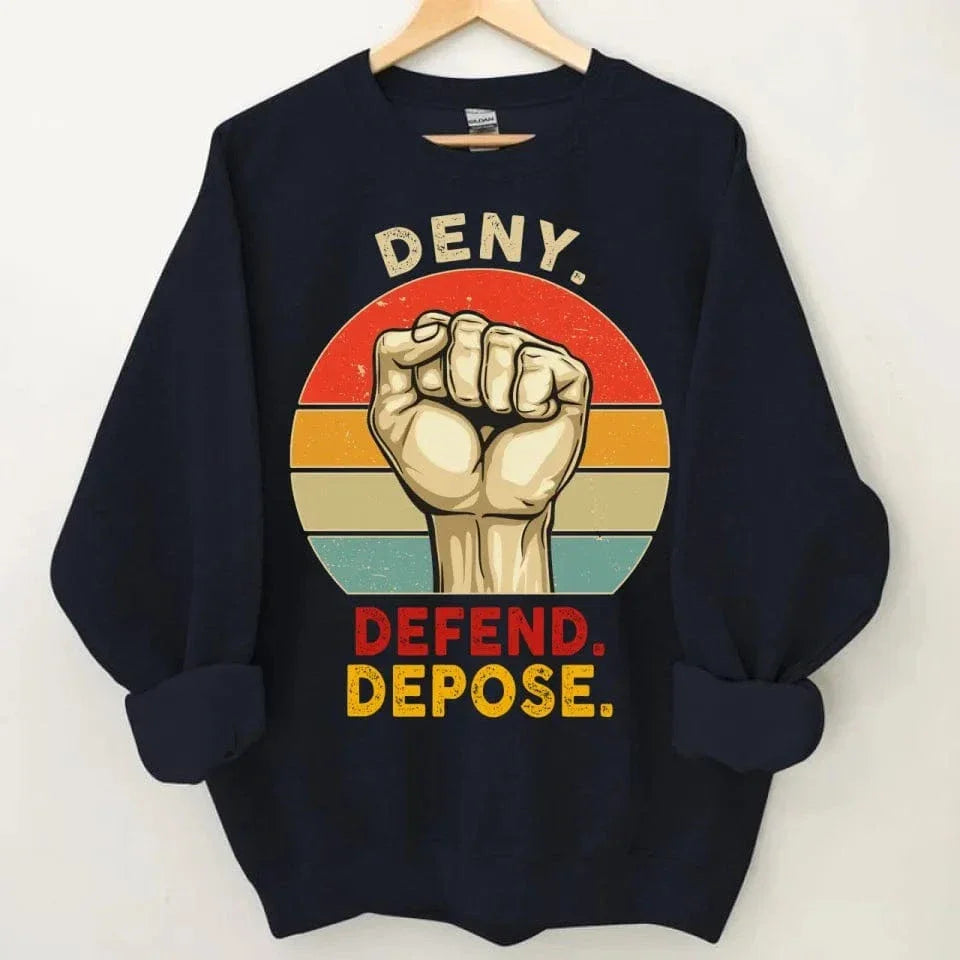 Deny,Depose,Defend Classic Colorways Clothing - Gifts For Friend,Family,Colleagues - Joliny