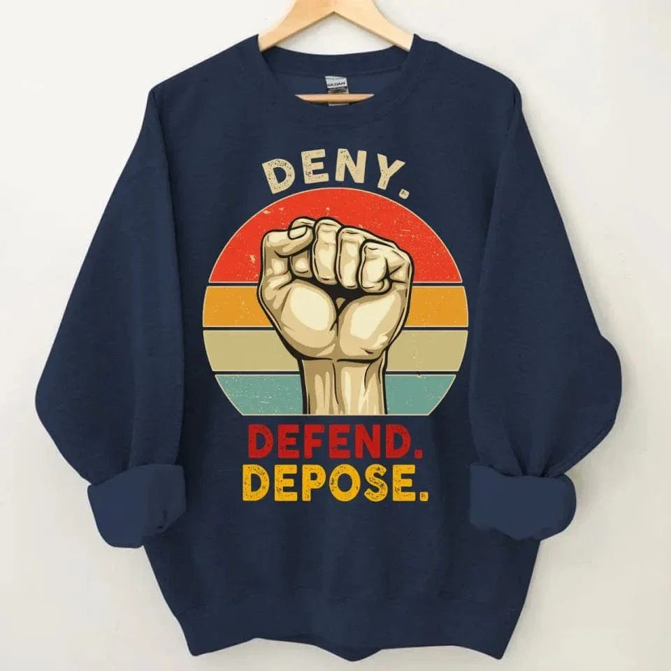 Deny,Depose,Defend Classic Colorways Clothing - Gifts For Friend,Family,Colleagues - Joliny