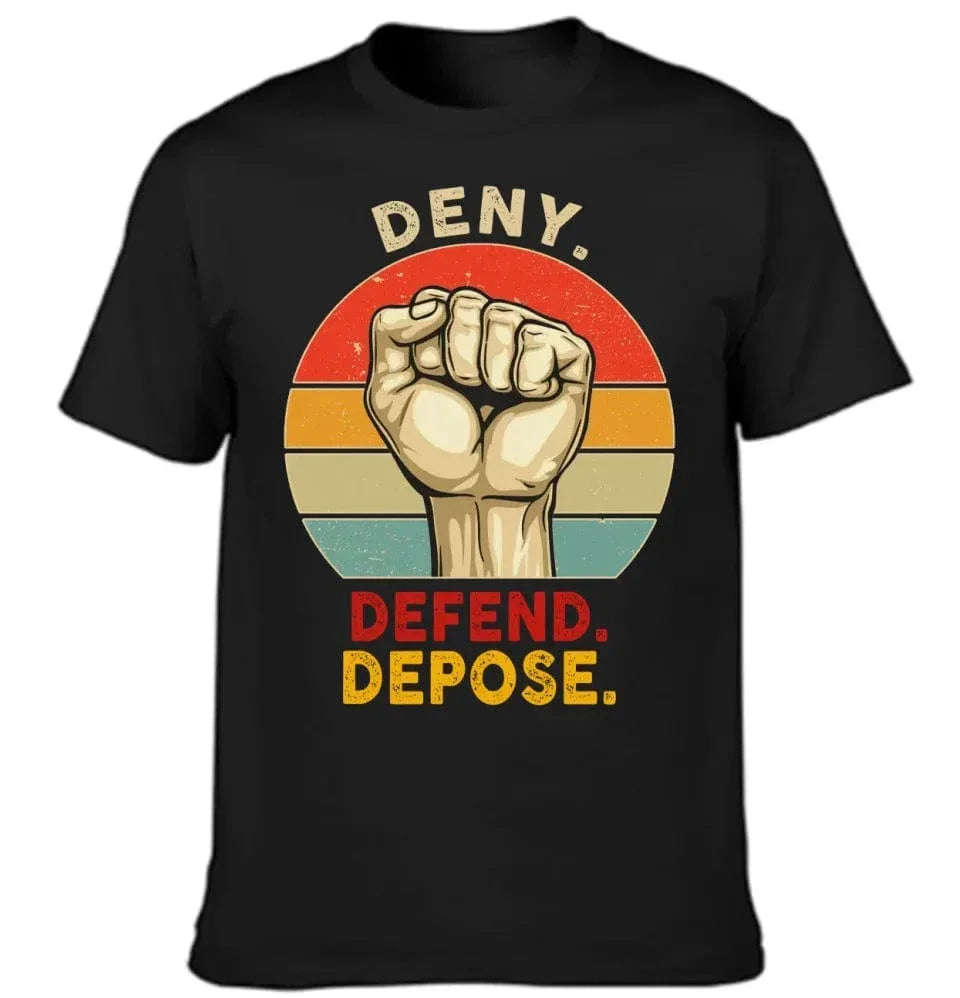 Deny,Depose,Defend Classic Colorways Clothing - Gifts For Friend,Family,Colleagues - Joliny