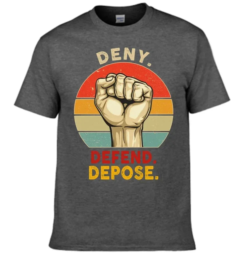 Deny,Depose,Defend Classic Colorways Clothing - Gifts For Friend,Family,Colleagues - Joliny