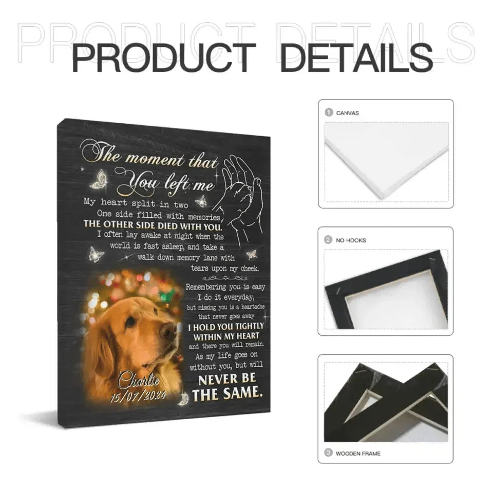 The Moment That You Left Me,My Heart Split In Two - Personalized Canvas Wall Art - Joliny