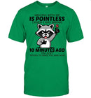 ARGUING WITH ME IS POINTLESS-Unisex T-Shirt