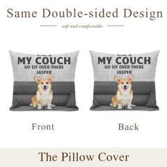 Custom Photo Personalized Pillow - This Is My Couch - Gift For Pet Lovers