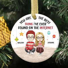 Couple Personalized Custom Ceramic Round Shaped Ornament - You're The Best Thing - Christmas Gift For Husband Wife, Anniversary