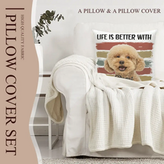 Custom Photo Life Is Better With Dog Cat - Gift For Pet Lovers - Personalized Pillow