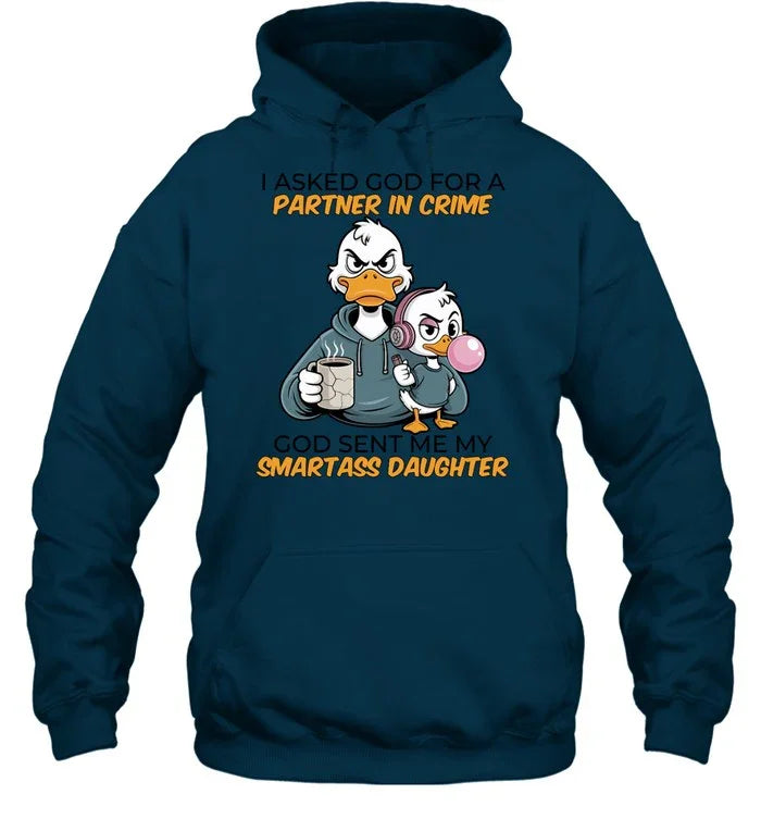 GOD SENT ME MY SMARTASS DAUGHTER-Unisex Sweatshirt