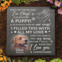 Don't Cry For Me, I'm Okay - Personalized Custom Photo Memorial Stone - Sympathy Gift For Pet Owners