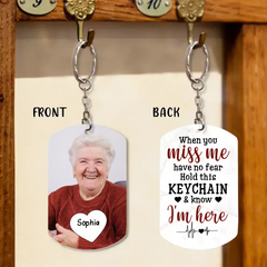 When You Miss Me Have No Fear Personalized Aluminum Keychain Gift For Family,Dog Lovers,Cat Lovers