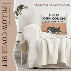 Personalized Custom Pillow Gift For Dog Lovers - This Is Our Couch Sit Over There