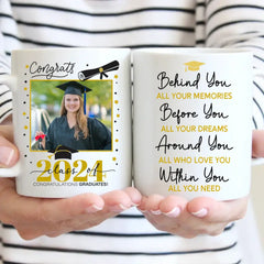 Graduation Behind You All Your Memories - Personalized Photo Mug