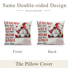 Personalized Pillow - Legend Since, Wife Since, Mom Since, Nana Since