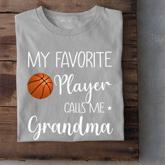 My Favorite Player Calls Me Grandma - Personalized Custom T Shirt