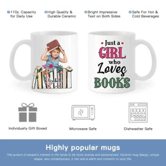 Custom Photo A Girl Loves Books - Gift For Book Lovers, Girls, Women, Yourself - Personalized Mug