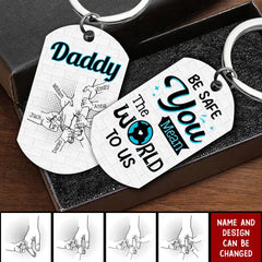 Gift For Dad - Be Safe Kids Holding Hands Stainless Steel Keychain