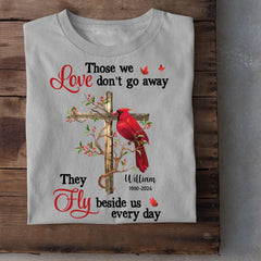 Personalized Shirt - Those We Love Don‘t Go Away