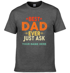 Personalized Best Dad Ever Just Ask Kids Name Shirt, Father's Day Gift for Him