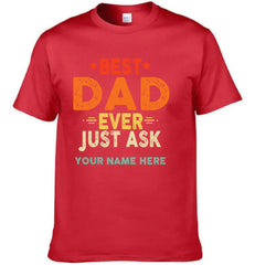 Personalized Best Dad Ever Just Ask Kids Name Shirt, Father's Day Gift for Him