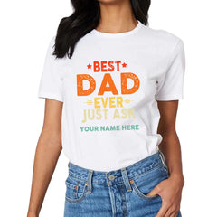 Personalized Best Dad Ever Just Ask Kids Name Shirt, Father's Day Gift for Him