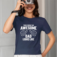 AWESOME DAD T-Shirt - This Is What An Dad Looks Like