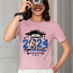 Graduation Mom Pride - Gifts for Mom - Custom Photo Personalized T-Shirt