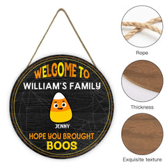 Welcome To Our Family - Hope You Brought Boos - Funny Personalized Door Sign, Halloween Ideas